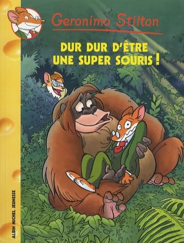 Geronimo Stilton T43 Dur Dur d'être une super souris ! 9782226183521