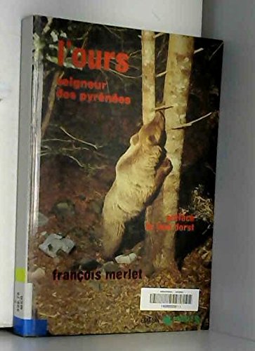 L'Ours, seigneur des Pyrénées 9782907487016