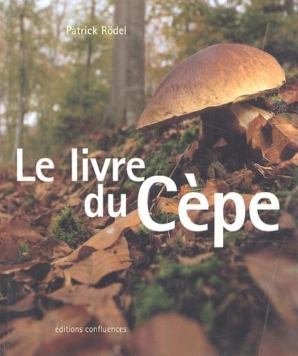 Le livre du Cèpe 9782914240505