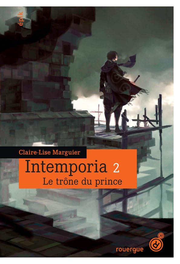 Intemporia tome 2: Le trône du prince 9782812609350