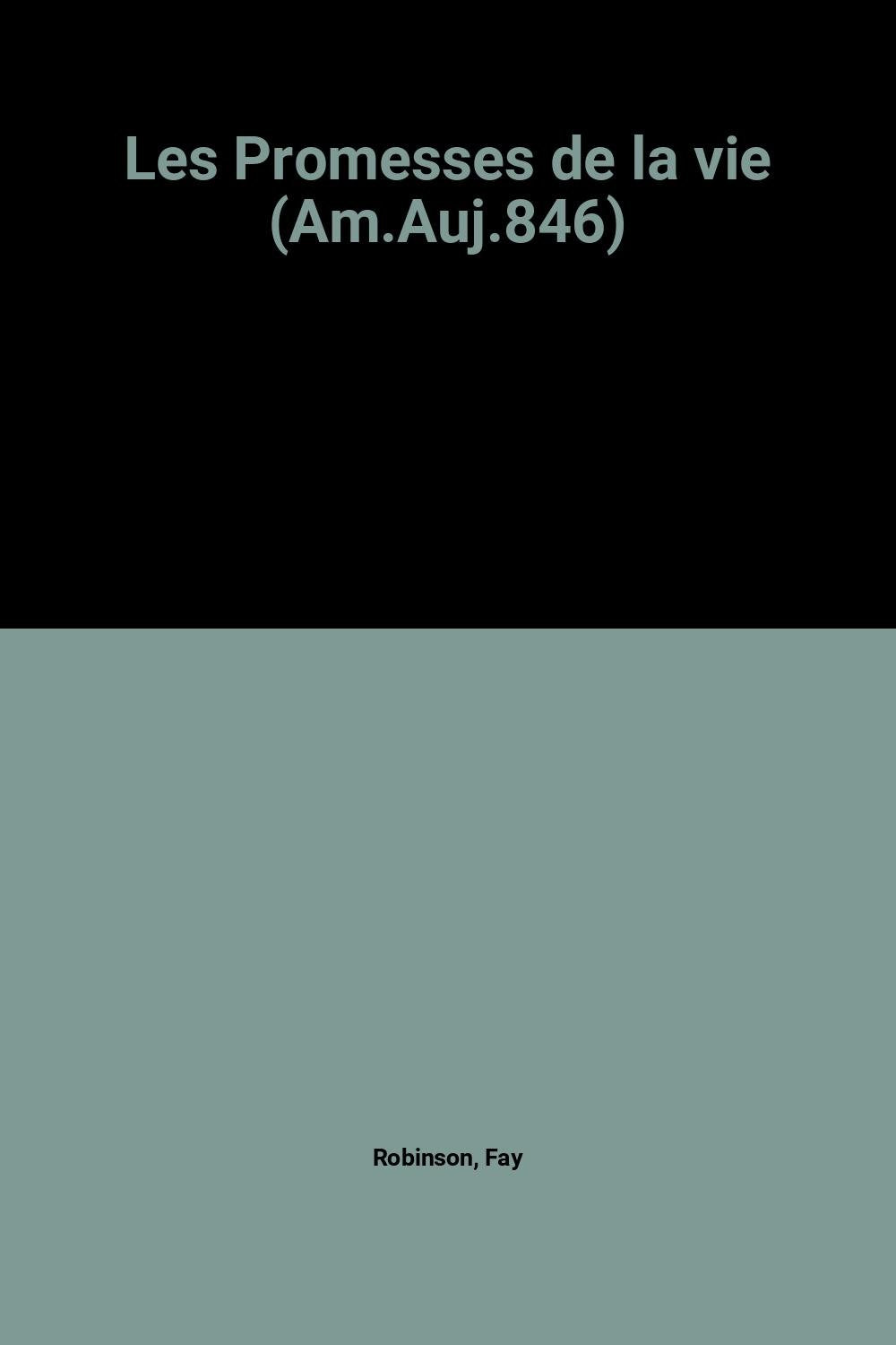 Les Promesses de la vie (Am.Auj.846) 9782280078498