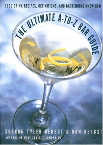 The Ultimate A-To-Z Bar Guide 9780767901970