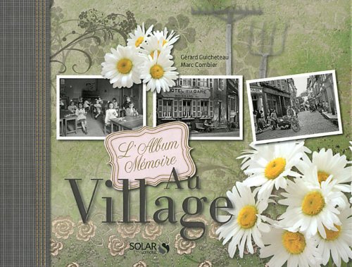 AU VILLAGE - L'ALBUM MEMOIRE 9782263054778