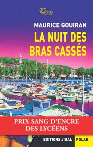 La nuit des bras cassés 9782914704083