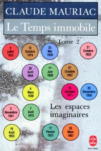 Le Temps immobile, tome 2 : Les espaces imaginaires 9782253036265
