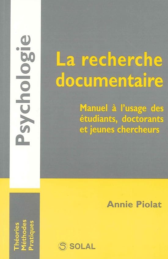 La recherche documentaire: Manuel à l'usage des étudiants, doctorants et jeunes chercheurs 9782914513302