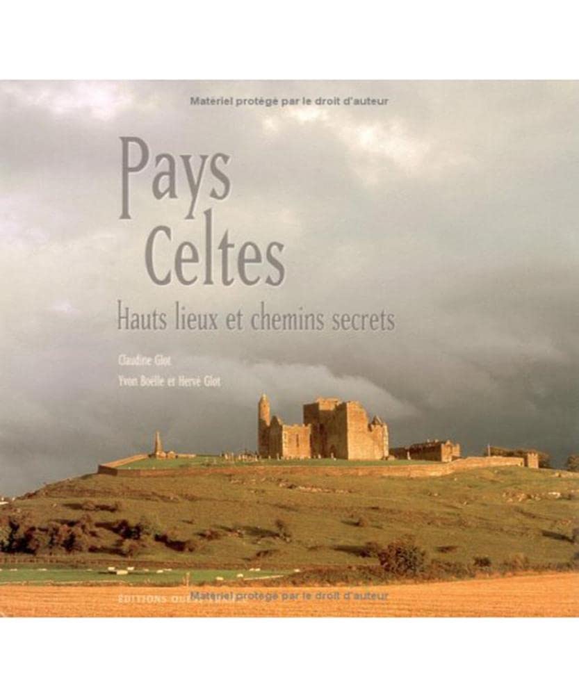 PAYS CELTES, HTS LIEUX CHEMINS SECRETS 9782737329661
