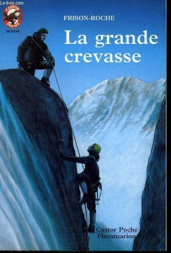 La Grande crevasse 9782081622777