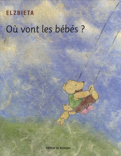 Où vont les bébés ? 9782841568864