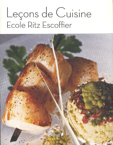 Leçons de Cuisine: Ecole Ritz Escoffier 9782812305870