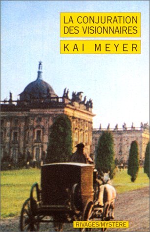 La conjuration des visionnaires 9782743604554