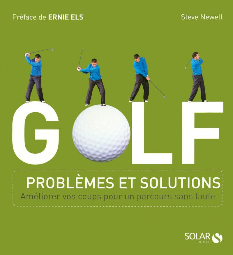 GOLF : problèmes et solutions 9782263046186