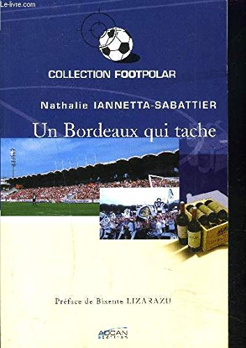 Un Bordeaux qui tache 9782848140018