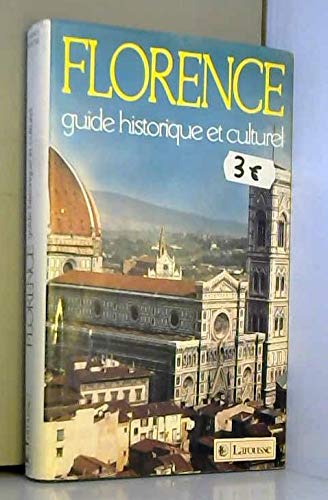 Florence : guide historique et culturel 9782035131867