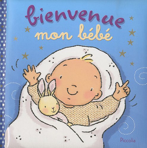 Bienvenue mon bébé 9782753016798