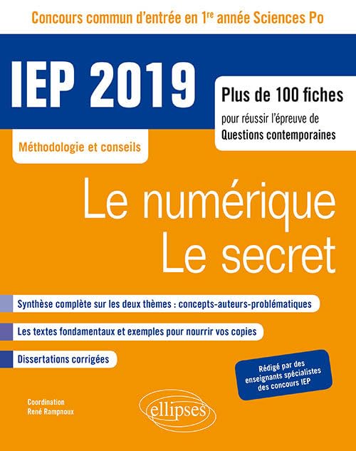 Concours commun IEP 2019. Plus de 100 fiches pour réussir l'épreuve de questions contemporaines - entrée en 1re année - Le numérique / Le secret 9782340026827