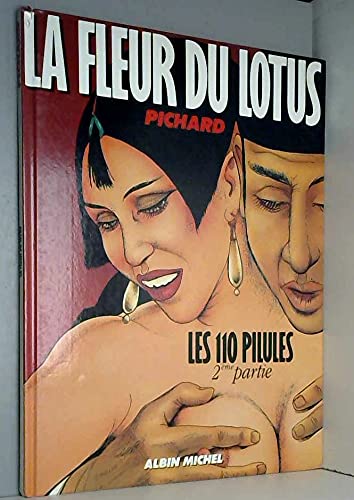 La Fleur du lotus, tome 2 : Les 110 pillules 9782226027344