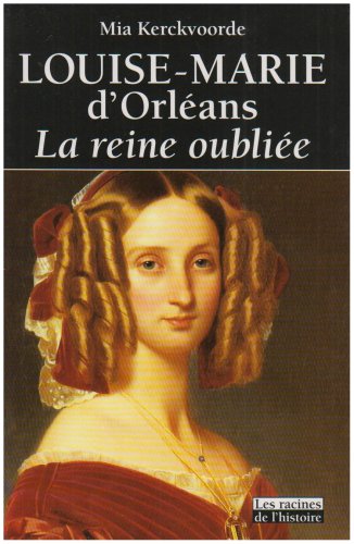 Louse-Marie d'Orléans, reine oubliée 9782873862404