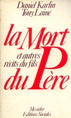 La Mort du père: Et autres récits du fils 9782209055524