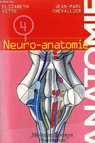 Anatomie, tome 4 : Neuro-atonomie 9782257101310
