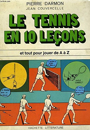 Le tennis en 10 lecons 