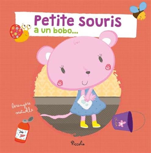 Petite souris a un bobo 9782753034136