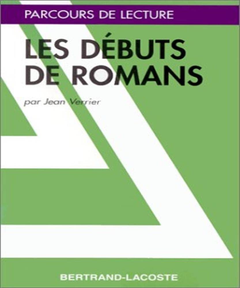 LES DEBUTS DE ROMANS-PARCOURS DE LECTURE 9782735203093