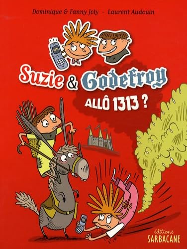 Suzie & Godefroy: Allô 1313 ? 9782848652573