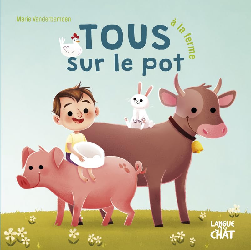 Tous sur le pot - À la ferme 9782806309877