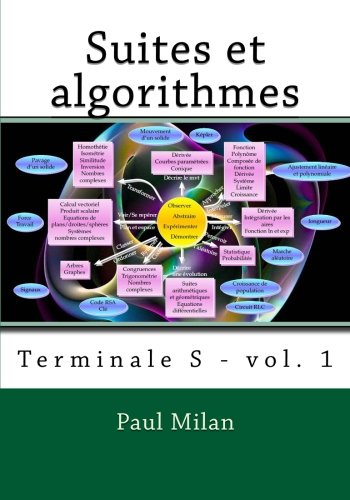 Suites et algorithmes: Terminale S - vol. 1 9781502534316