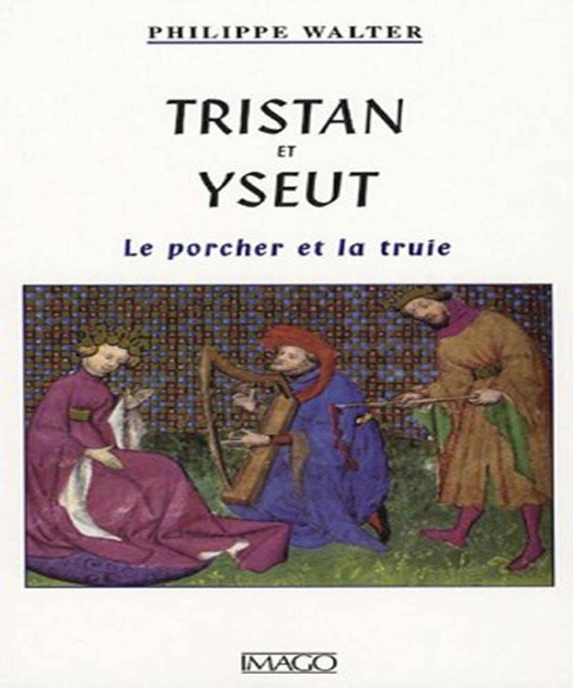 Tristan et Yseult: Le porcher et la truie 9782849520291