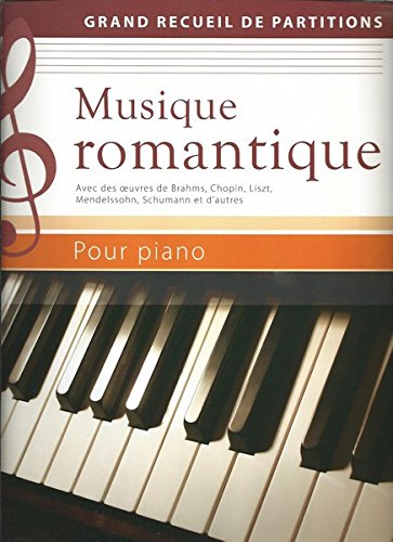 Musique romantique pour piano. Grand recueil de partitions 9783625138204