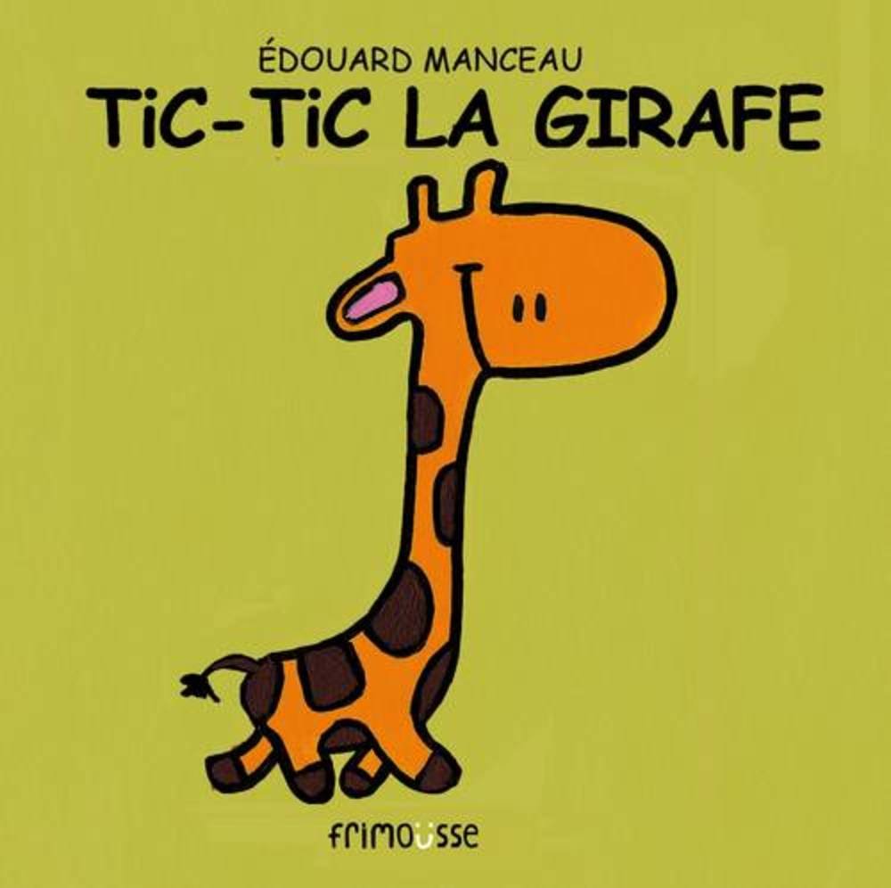 Tic-Tic la girafe 9782911565571