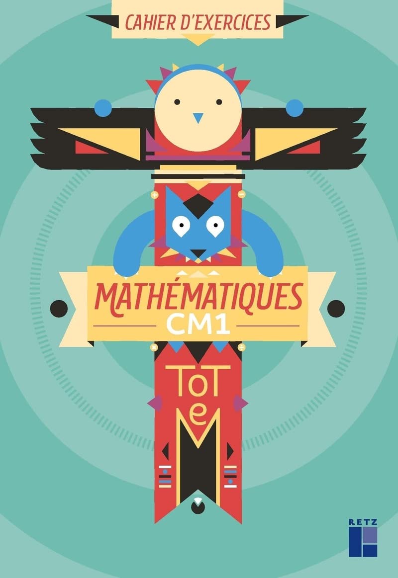 Totem Mathématiques CM1 - Cahier d'exercices 9782725637235