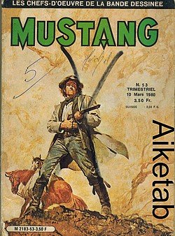 MUSTANG - ILLUSTRE BANDE DESSINÉE No 53 / Mars 1980 