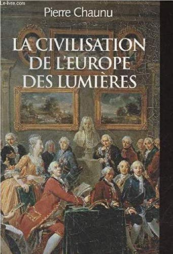 La civilisation de l'Europe des lumières 9782702822487