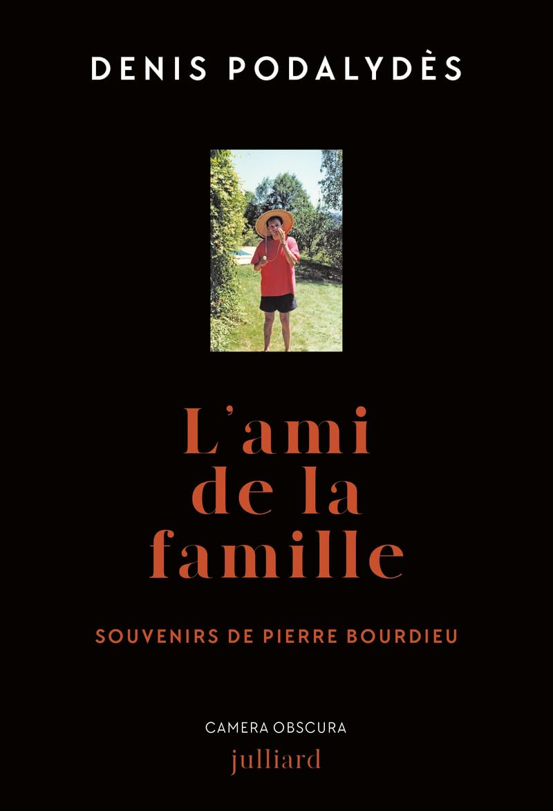 L'ami de la famille: Souvenirs de Pierre Bourdieu 9782260056980
