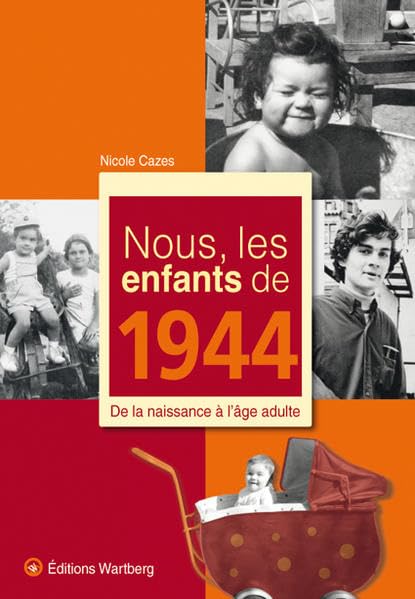 NOUS, LES ENFANTS DE 1944 9783831325443