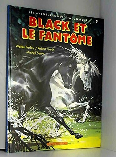 Black et le fantôme (Les Aventures de l'étalon noir .) 9782010102530