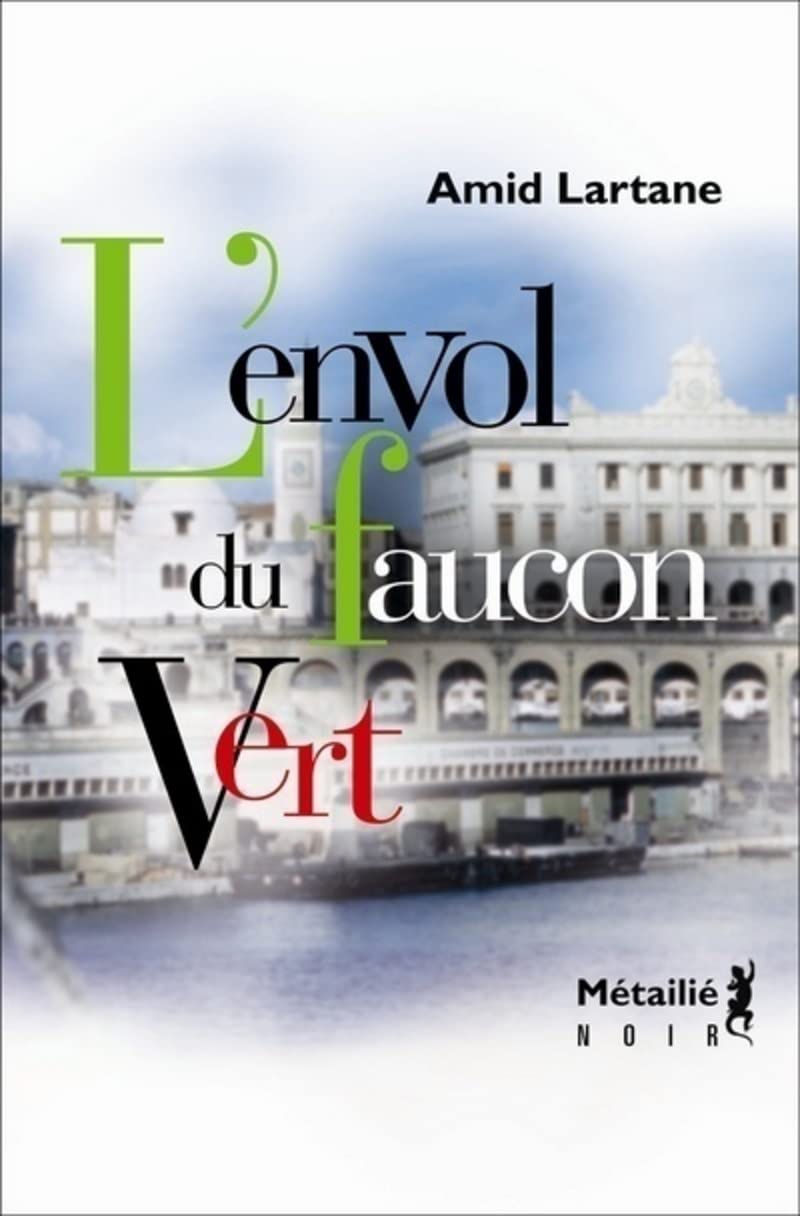 L'envol du Faucon Vert 9782864246060