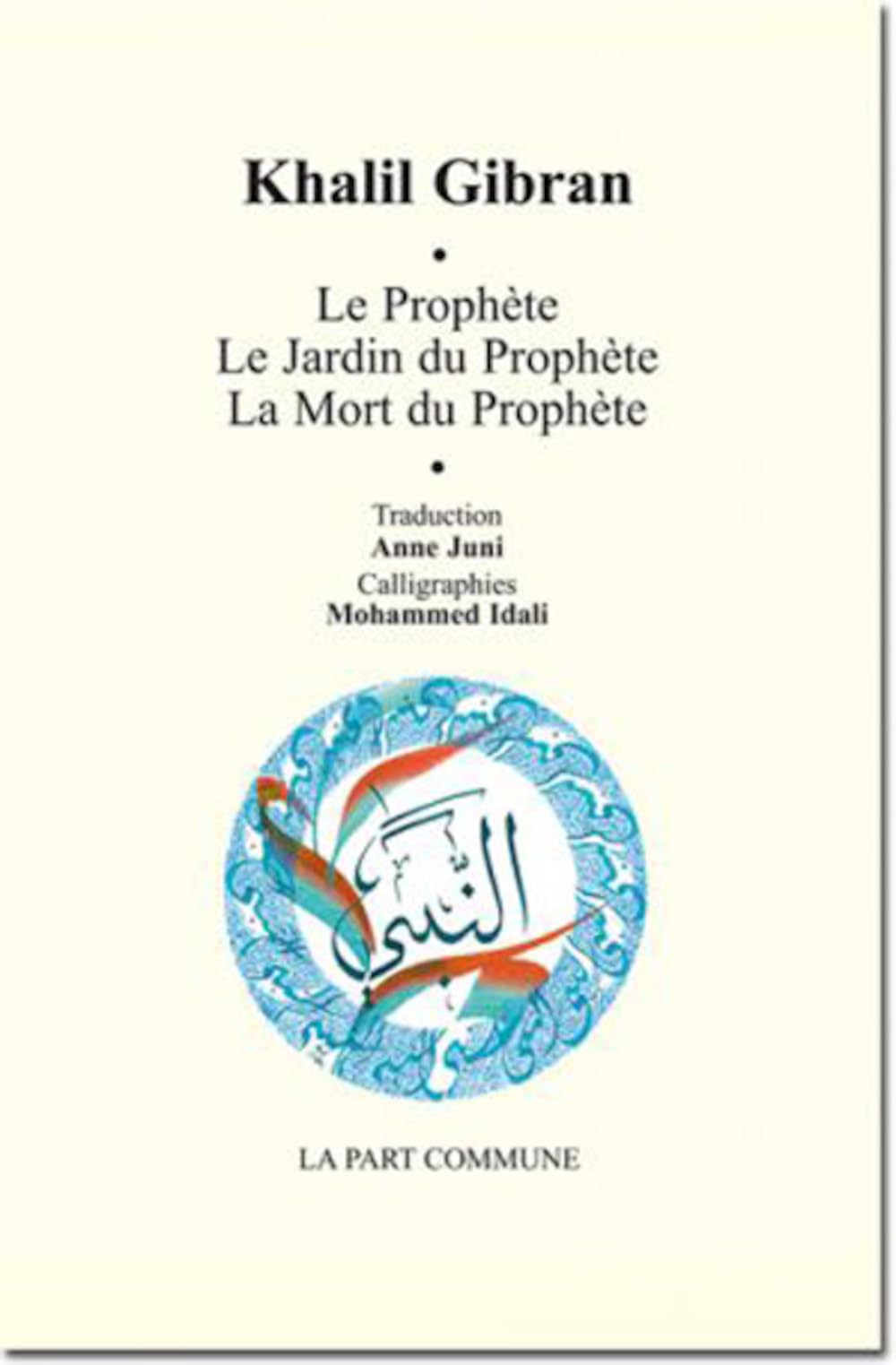 Le prophète ; Le jardin du prophète ; La mort du prophète 9782844180674