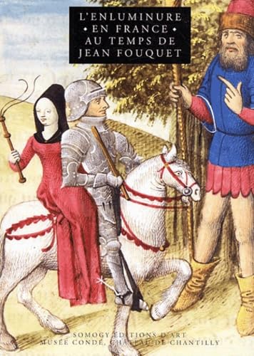 L'enluminure en France au temps de Jean Fouquet 9782850566219