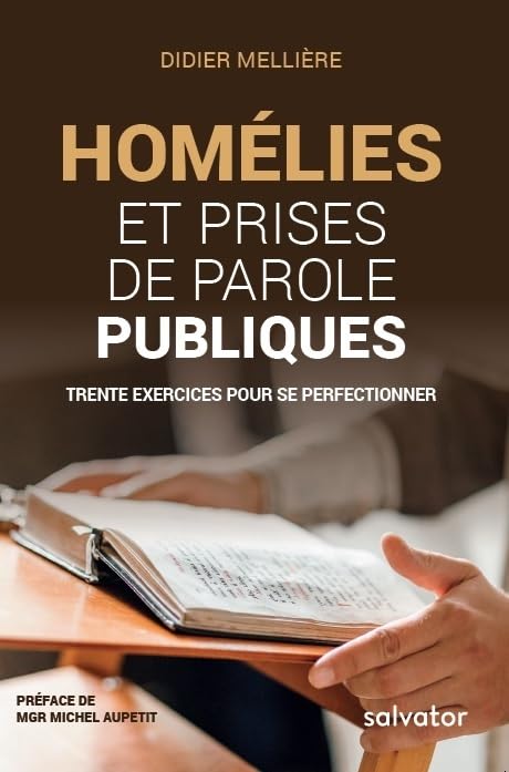Homélies et prises de parole publiques. Trente exercices pour se perfectionner 9782706717284