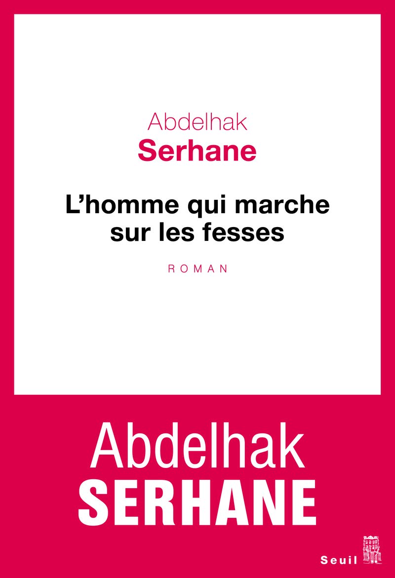 L'Homme qui marche sur les fesses 9782021101027