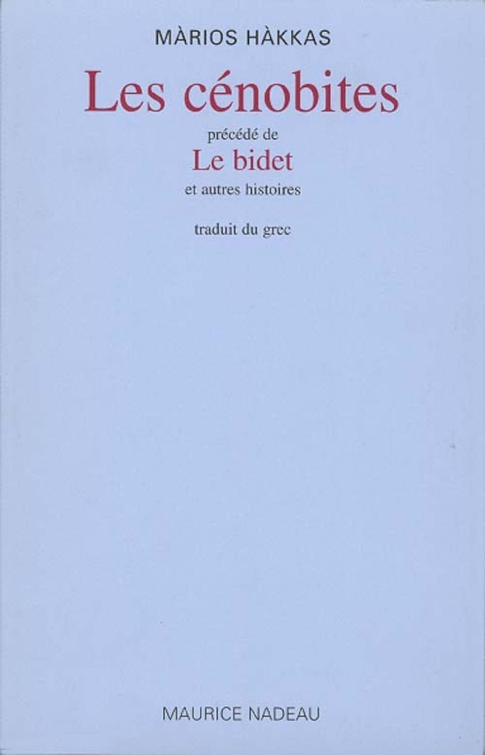 Les Cénobites précédé de "Le Bidet" et autres histoires 9782862311425