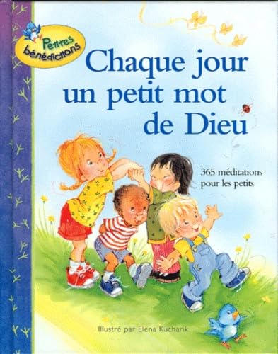 Petites Benedictions Chaque Jour Un Petit Mot De Dieu 9782850315367