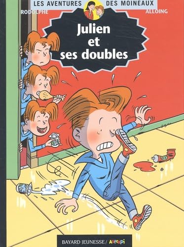 Les Aventures des moineaux, tome 7 : Julien et ses doubles 9782747006477