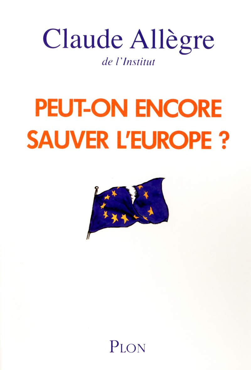 Peut-on encore sauver l'europe ? 9782259214902