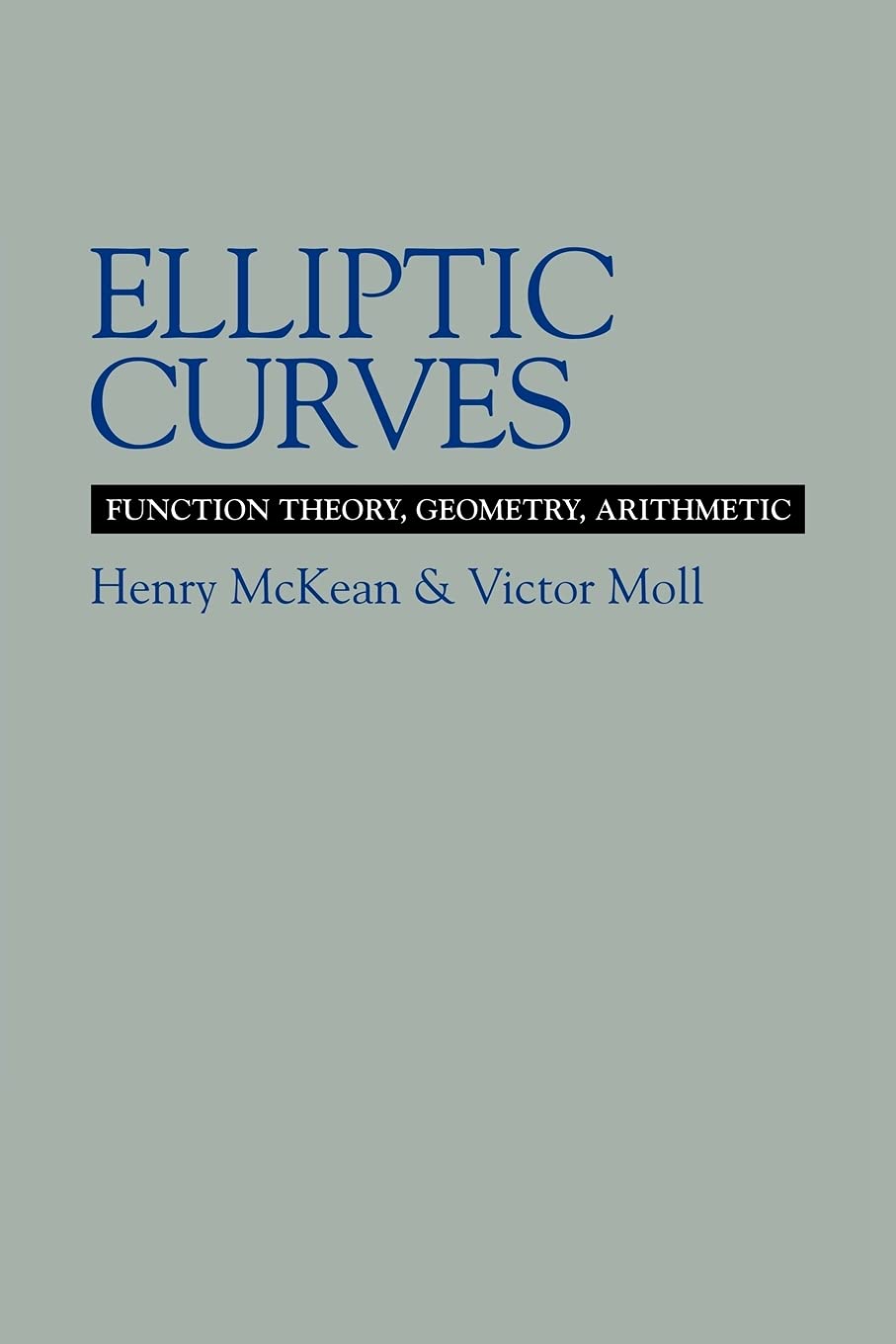 Elliptic Curves: Function Theory, Geometry, Arithmetic 9780521658171