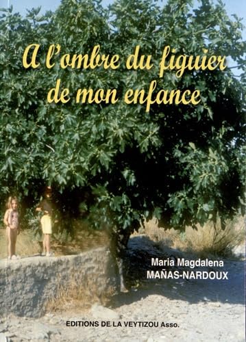 A l'ombre du figuier de mon enfance 9782351921043